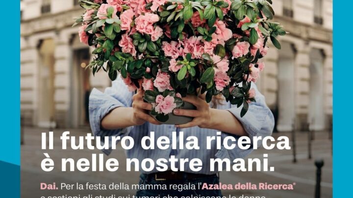 “Azalea della ricerca” per la Festa della Mamma (domenica 12 maggio, piazza Dante)