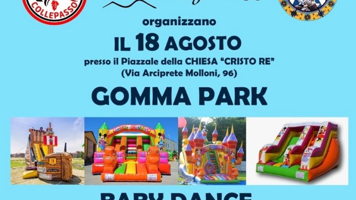 “Gomma Park e Festa del Calzone farcito” presso piazzale Chiesa Cristo Re (venerdì 18 agosto, ore 20)