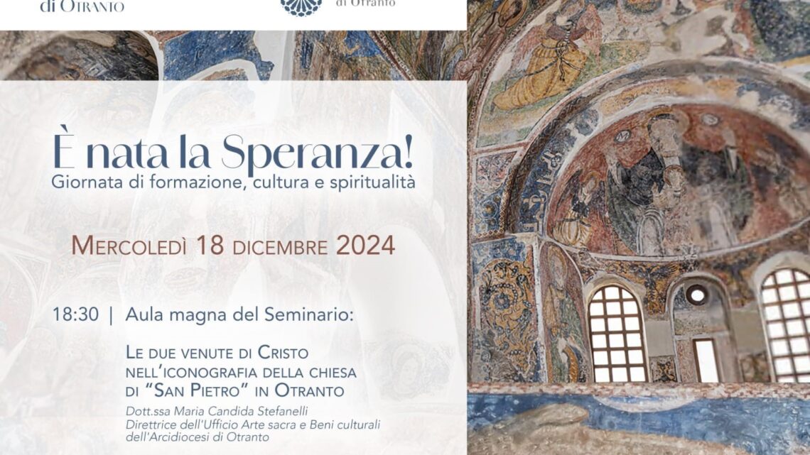 “È nata la Speranza!”, Giornata di formazione, cultura e spiritualità rivolta ad ex alunni ed amici del Seminario di Otranto (18 dicembre, ore 18.30)