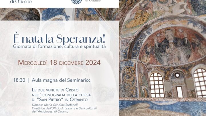 “È nata la Speranza!”, Giornata di formazione, cultura e spiritualità rivolta ad ex alunni ed amici del Seminario di Otranto (18 dicembre, ore 18.30)