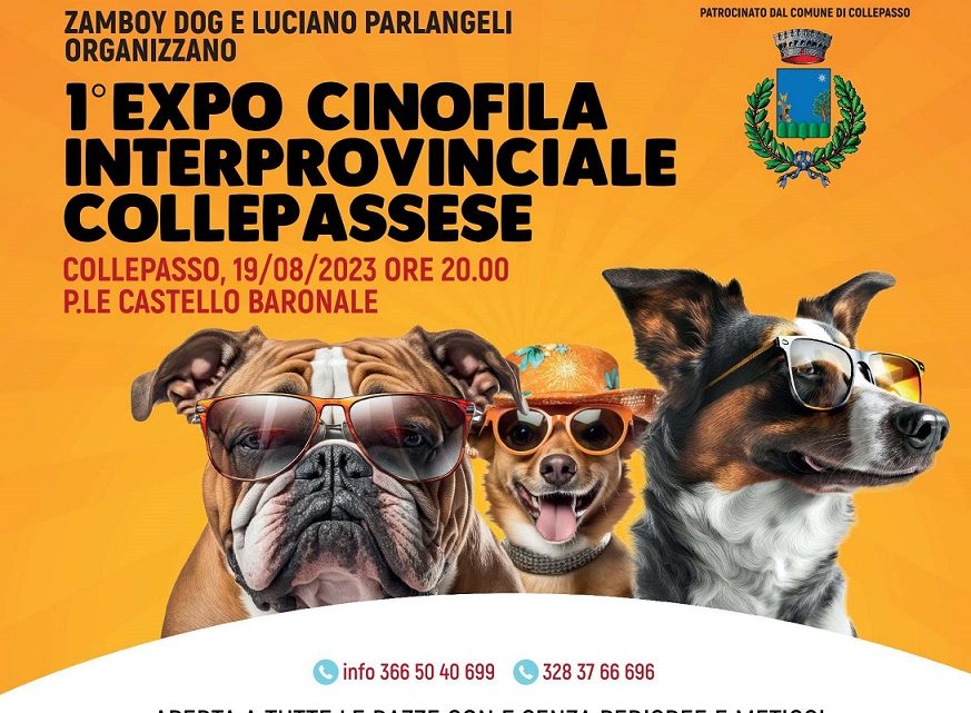 “1^ Expo Cinofila interprovinciale collepassese” (19 agosto, ore 20, Palazzo Baronale)