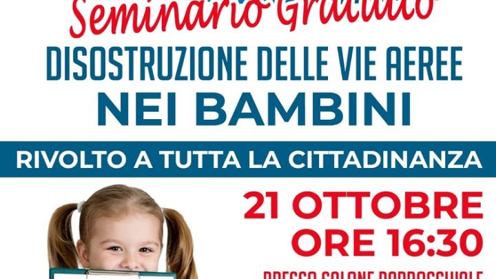 “Disostruzione delle via aeree nei bambini”: seminario gratuito presso auditorium Parrocchia “Cristo Re” (21 ottobre, ore 16.30)