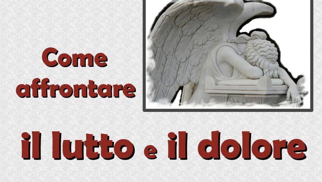 “Come affrontare il lutto e il dolore”: questa sera (23 aprile, ore 19.30) presso la Parrocchia Cristo Re