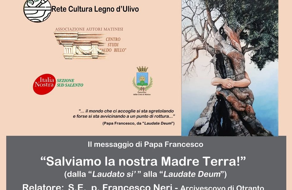 “Salviamo la nostra Madre Terra”, relatore il Vescovo di Otranto P. Francesco Neri: incontro a Matino (24 novembre, ore 17.30, Teatro comunale)