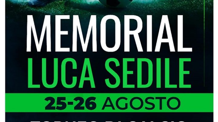 Il 25-26 agosto 3° “Memorial Luca Sedile” presso campetti Chiesa Cristo Re