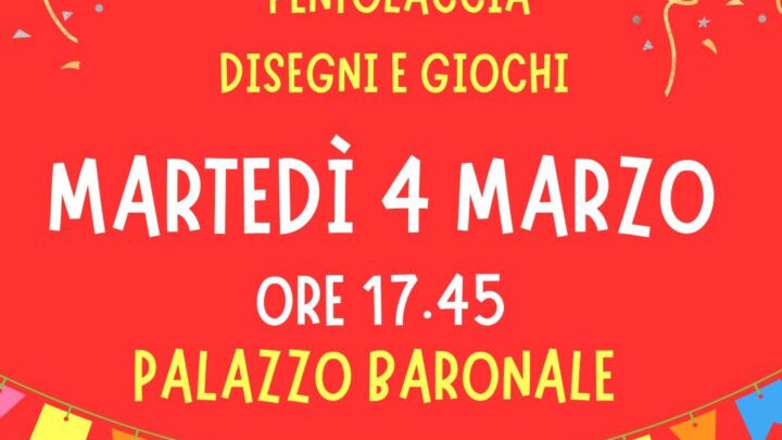 Il 4 marzo la “Pentolaccia” presso il Palazzo Baronale