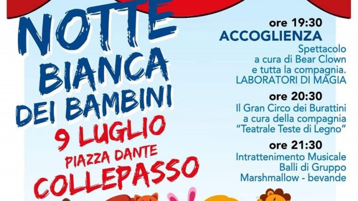 “Notte bianca dei bambini” (9 luglio, ore 19.30, piazza Dante)