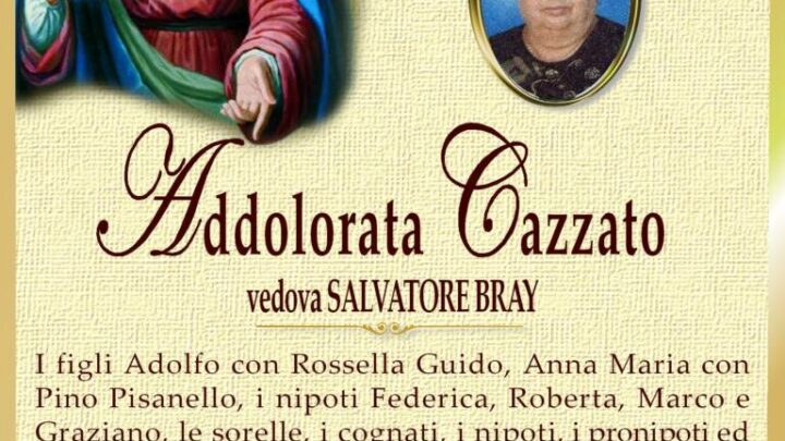 È morta Addolorata Cazzato, ved. Bray