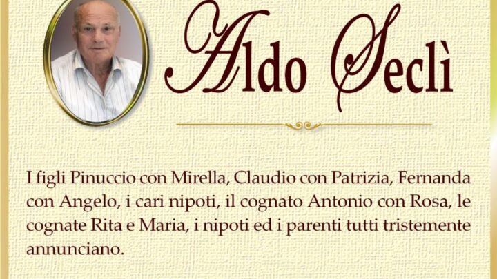 È morto Aldo Seclì