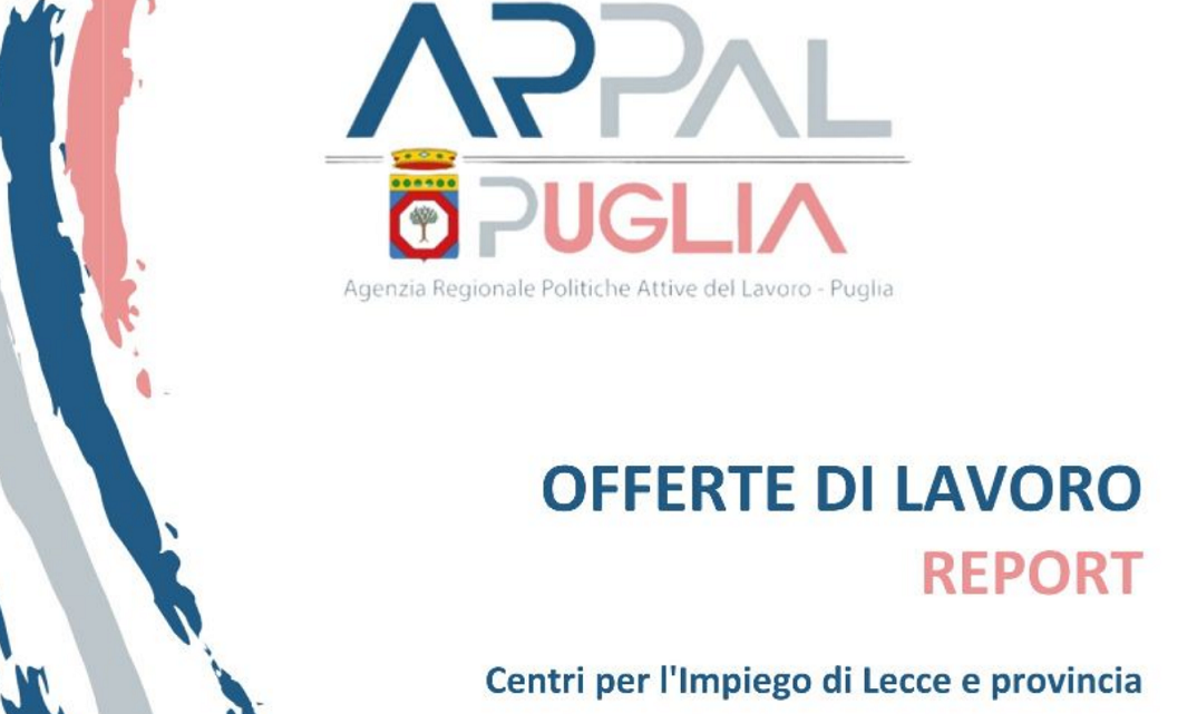 Offerte di lavoro Ambito di Lecce Arpal Puglia (25° Report, aggiornamento 31 ottobre/7 novembre)