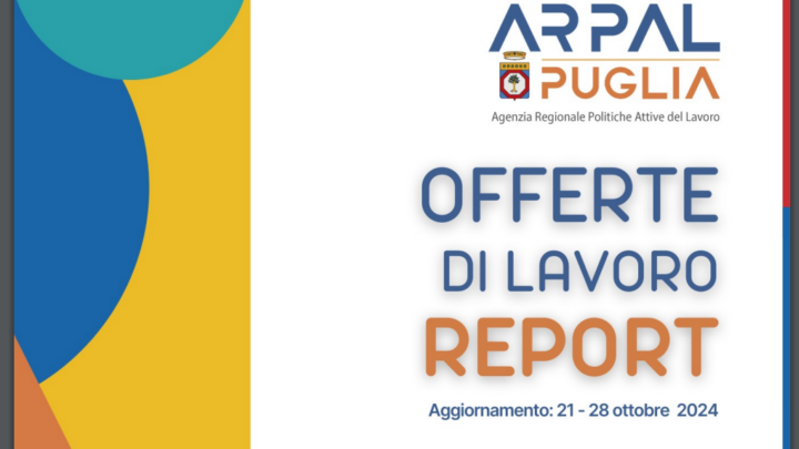 Offerte di lavoro generiche e per laureati Ambito di Lecce Arpal Puglia (38° Report, 21-28 ottobre)