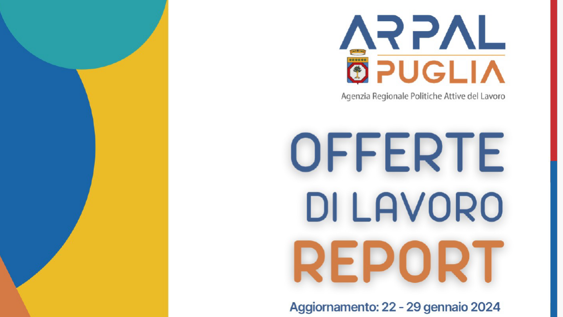 Offerte di lavoro generiche e laureati Ambito di Lecce Arpal Puglia (3° Report, 27 gennaio-3 febbraio)