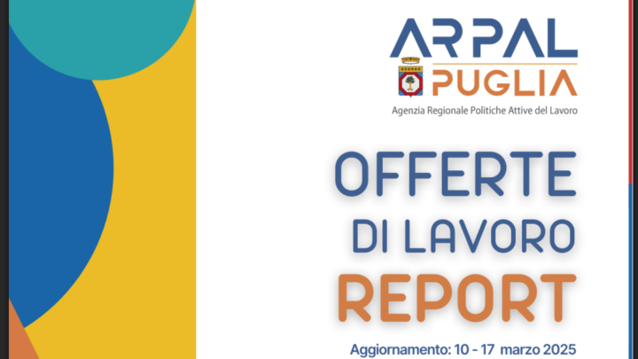 Offerte di lavoro Ambito di Lecce Arpal Puglia (8° Report, 10-17 marzo)