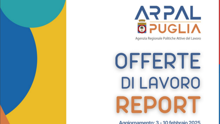 Offerte di lavoro Ambito di Lecce Arpal Puglia (4° Report, 3-10 febbraio)