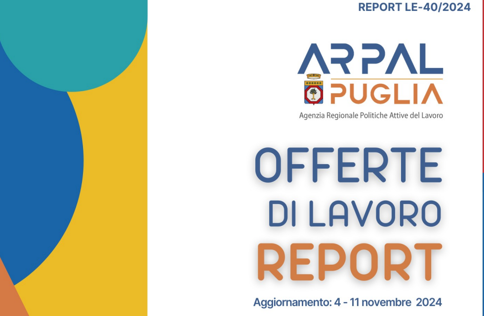 Offerte di lavoro generiche e per laureati Ambito di Lecce Arpal Puglia (40° Report, 4-11 novembre)