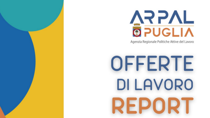 Offerte di lavoro Ambito di Lecce Arpal Puglia (41° Report, 11-18 novembre)