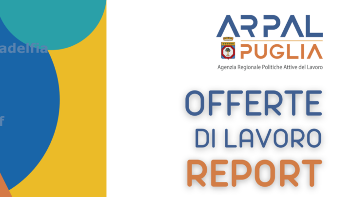 Offerte di lavoro generiche e laureati Ambito di Lecce Arpal Puglia (44° Report, 2-9 dicembre)