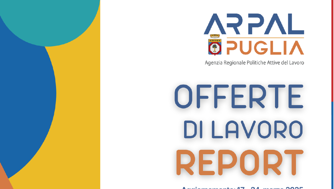 Offerte di lavoro Ambito di Lecce Arpal Puglia (9° Report, 17-24 marzo)