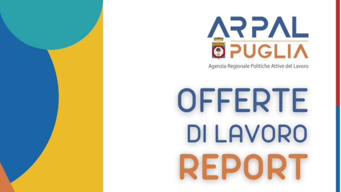 Offerte di lavoro Ambito di Lecce Arpal Puglia (33° Report, 21-28 agosto)