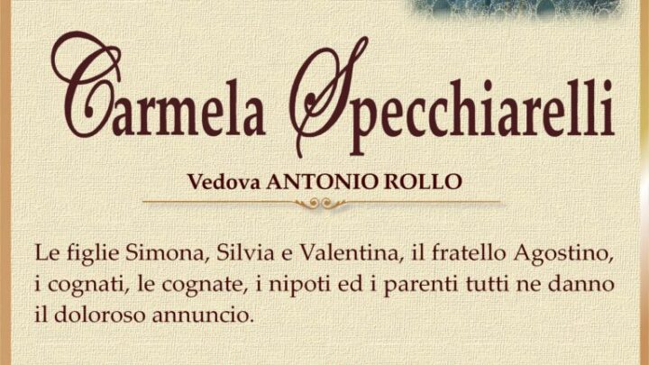 È morta Carmela Specchiarelli, ved. Rollo