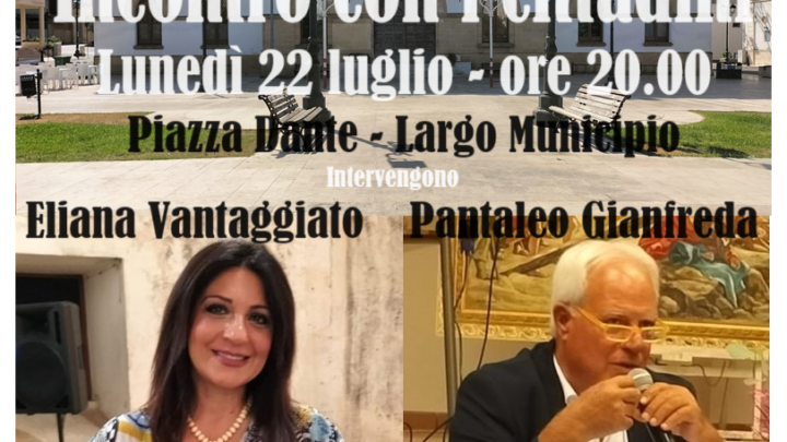 “Incontro con i cittadini” in piazza Dante con la consigliera Eliana Vantaggiato e Pantaleo Gianfreda (lunedì 22 luglio, ore 20)