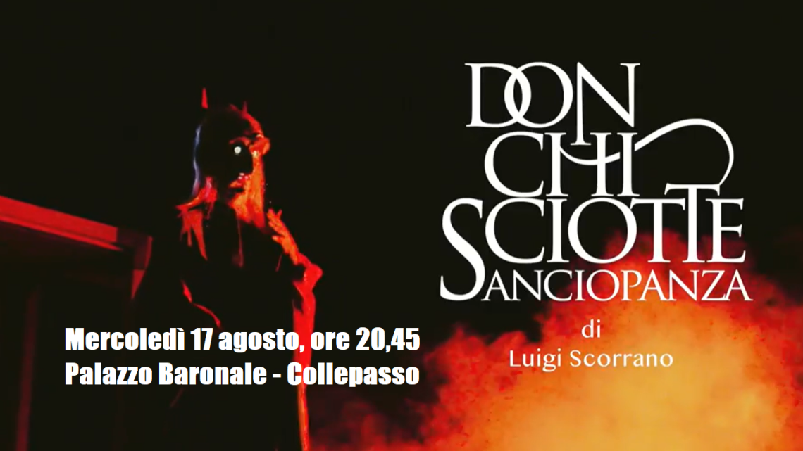 Rassegna teatrale “Storie a Palazzo”: “Don Chisciotte Sancio Panza” (17 agosto, ore 20.45, Palazzo Baronale)