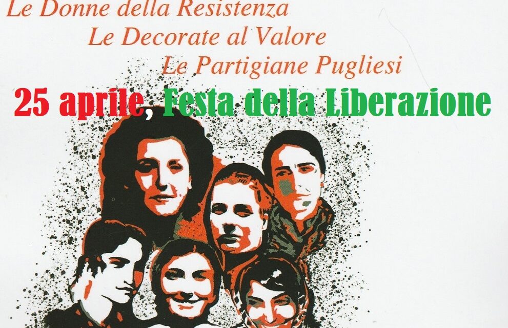 25 aprile, 76° anniversario della Liberazione: le Donne della Resistenza