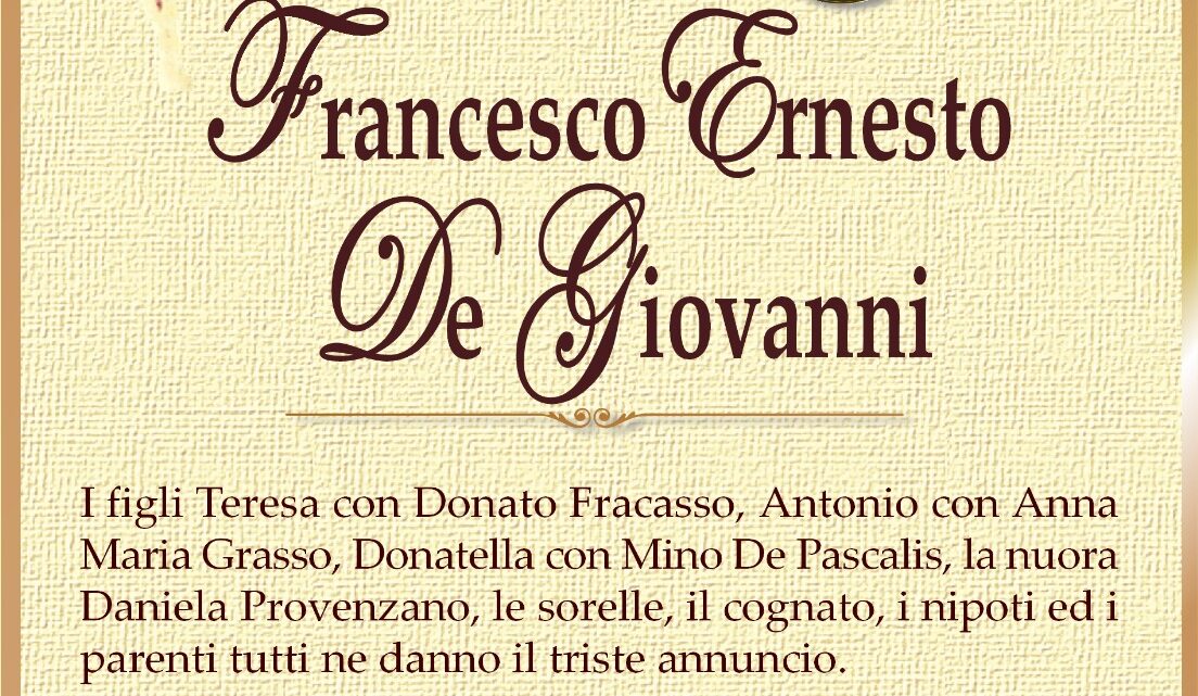 È morto Francesco Ernesto De Giovanni