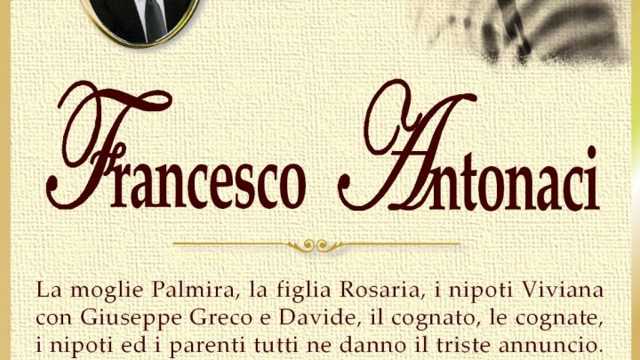 E’ morto Francesco Antonaci