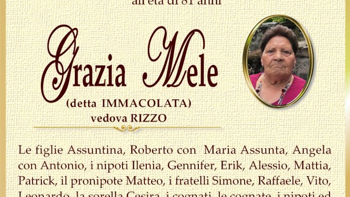 È morta Grazia “Immacolata” Mele, ved. Rizzo