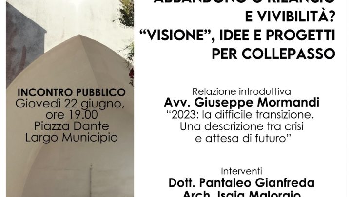 “Piccole città: abbandono o rilancio e vivibilità? “Visione”, idee e progetti per Collepasso”, incontro pubblico (22 giugno, ore 19, Largo Municipio)