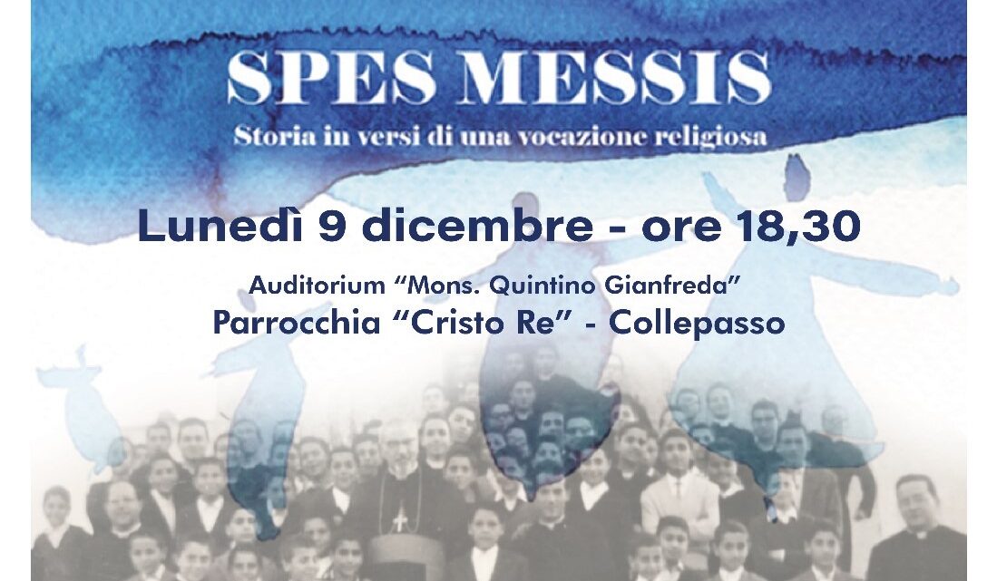 Il “sublime” nella poesia di Salvatore Tommasi: il 9 dicembre, Auditorium parrocchiale Cristo Re, presentazione di “Spes Messis”