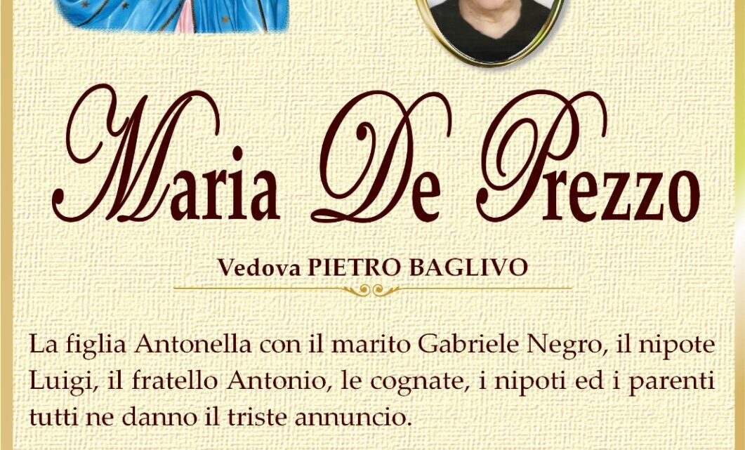 È morta Maria De Prezzo, ved. Baglivo