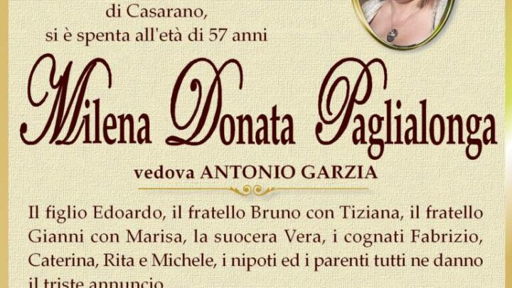 È morta Milena Donata Paglialonga, ved. Garzia