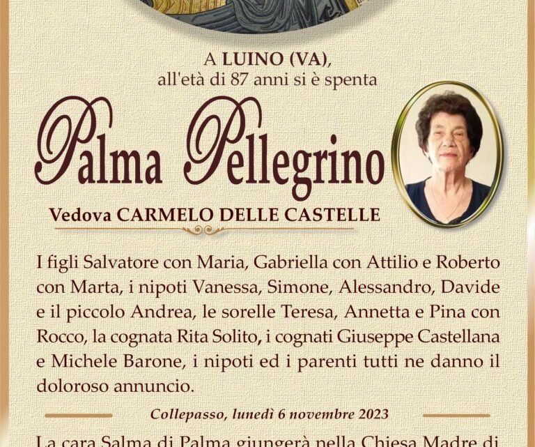 È morta Palma Pellegrino, ved. Delle Castelle