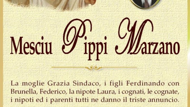 È morto Mesciu Pippi Marzano