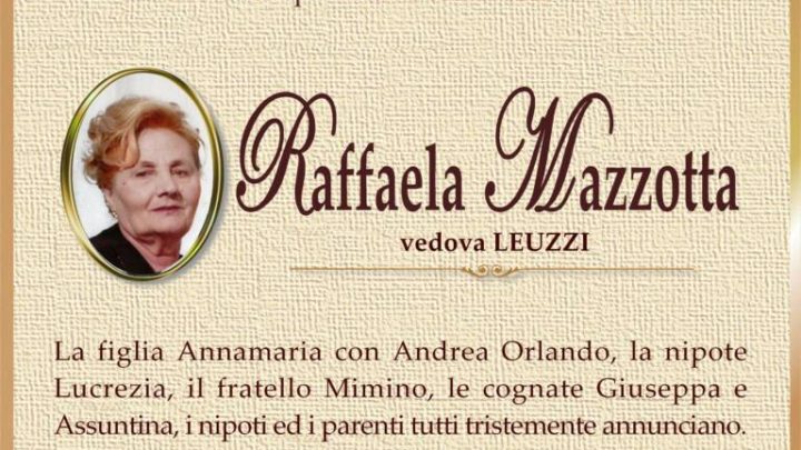 È morta Raffaella Mazzotta, ved. Leuzzi