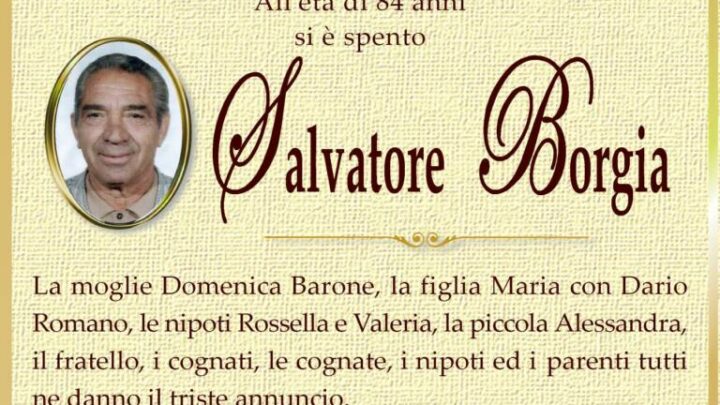 È morto Salvatore Borgia