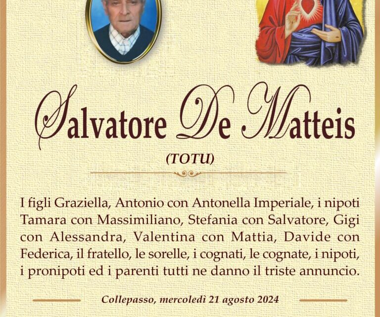 È morto Salvatore “Totu” De Matteis