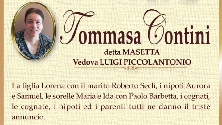 È morta Tommasa Contini, ved. Piccolantonio