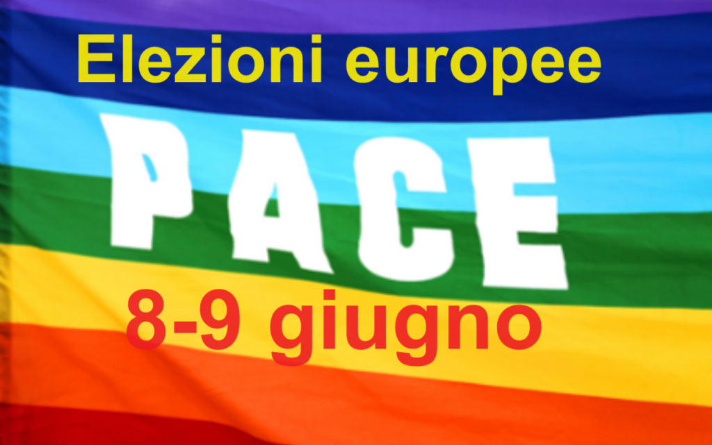 8-9 giugno, elezioni per il Parlamento europeo: andiamo a votare per un’Europa di Pace e protagonista di pacifica convivenza tra i popoli