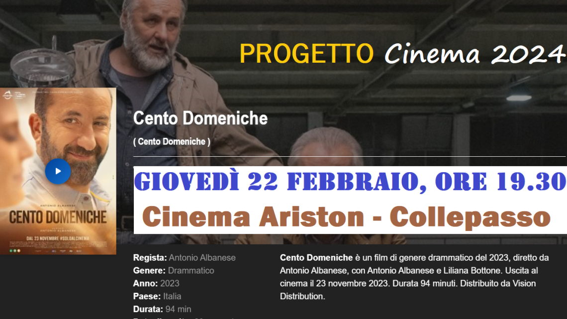 Progetto Cinema 2024: “Cento domeniche” di Antonio Albanese (22 febbraio, ore 19.30, Cinema Ariston)