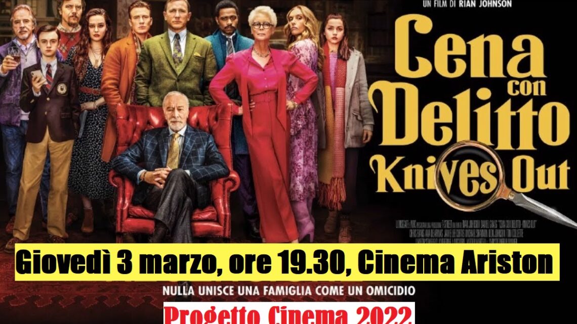 CINEMA) - Cena con Delitto - Knives Out di Rian Johnson. Dieci