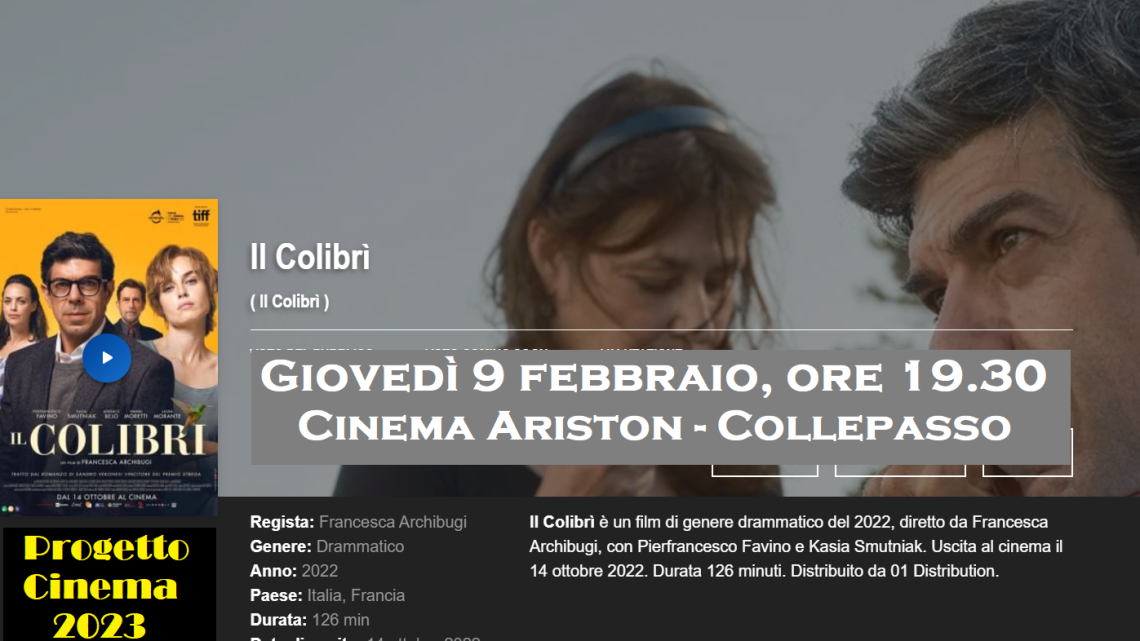 Progetto Cinema 2023: “Il colibrì” di Francesca Archibugi (giovedì 9 febbraio, ore 19.30, Cinema Ariston)